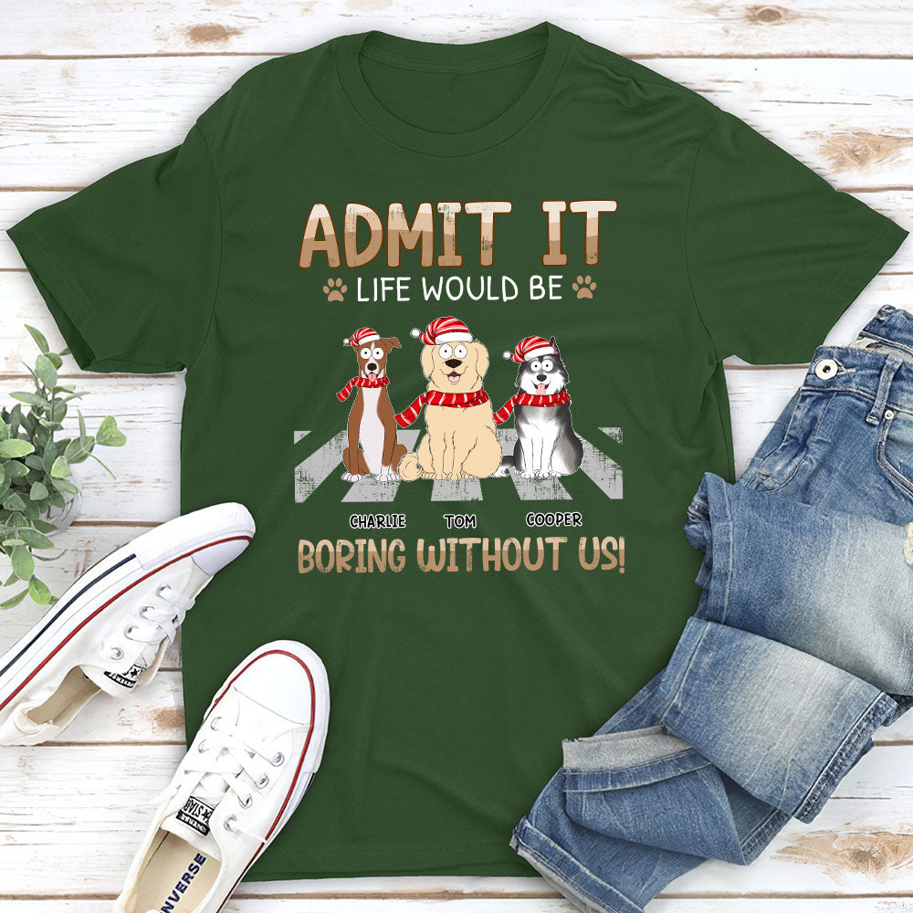Personalized Unisex 'Would Be Boring' T-shirt - Ideal Gift for Pet Lovers