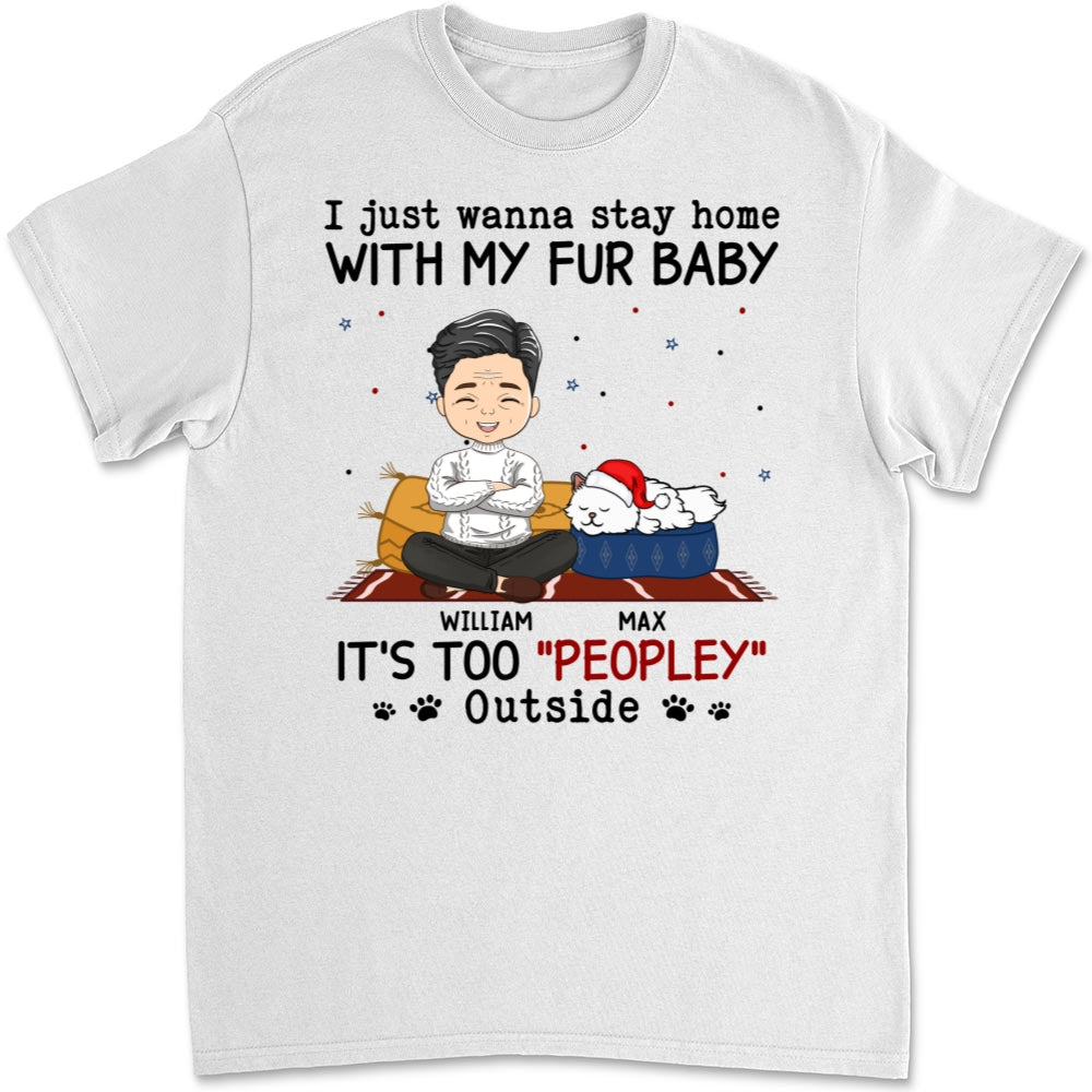 Personalized Unisex Pet Lover T-shirt - 'It's Too Crowded Outside for Pets'