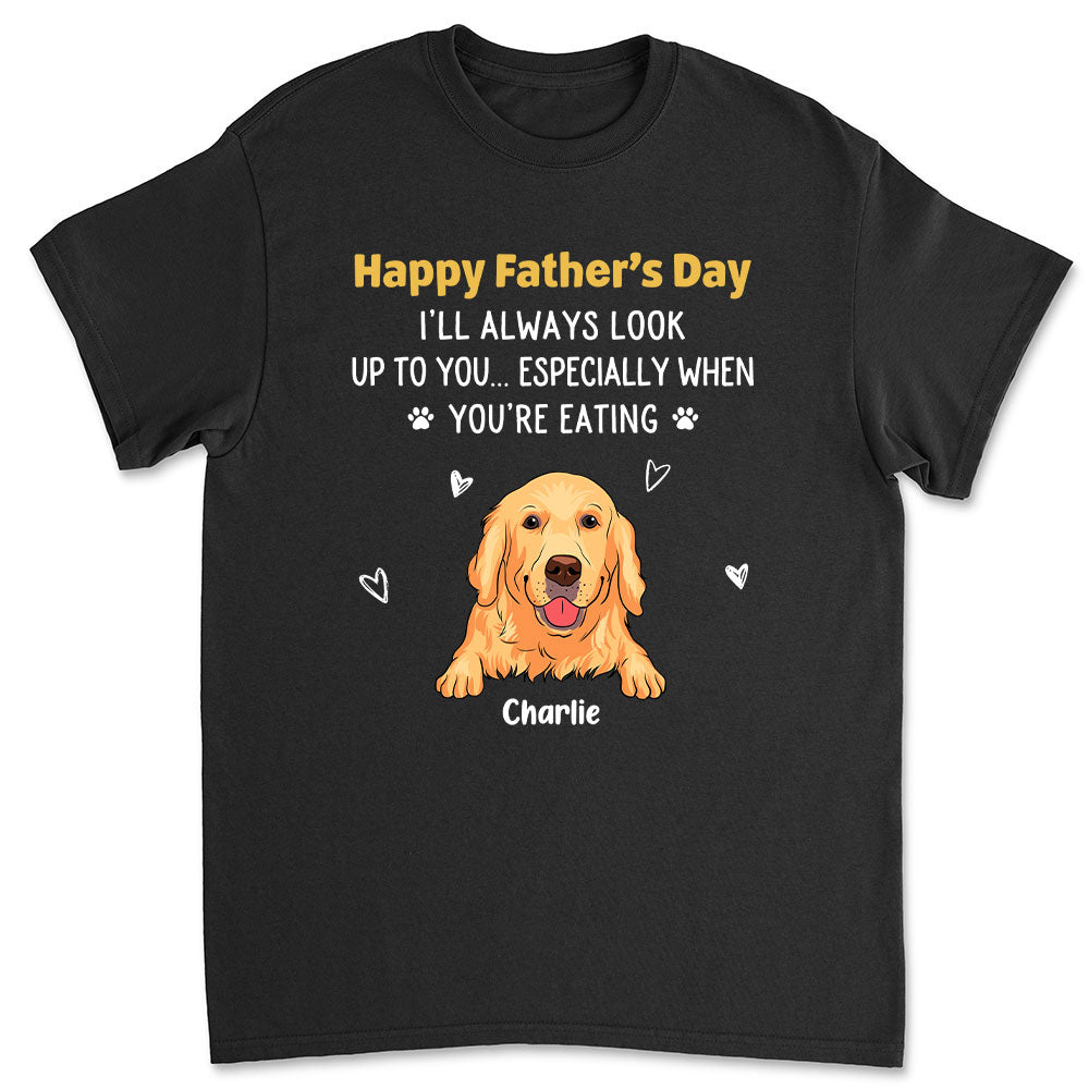 Always Look Up - Customizable Unisex Personalized T - shirt for Pet Lovers
