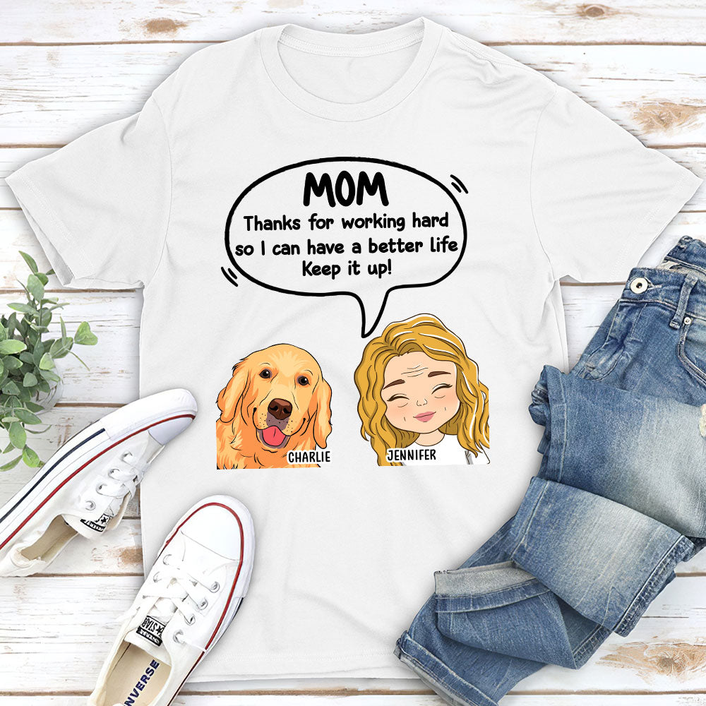 Personalized Custom Unisex 'Thanks For Working Hard' T-shirt - Ideal Gift for Pet Lovers