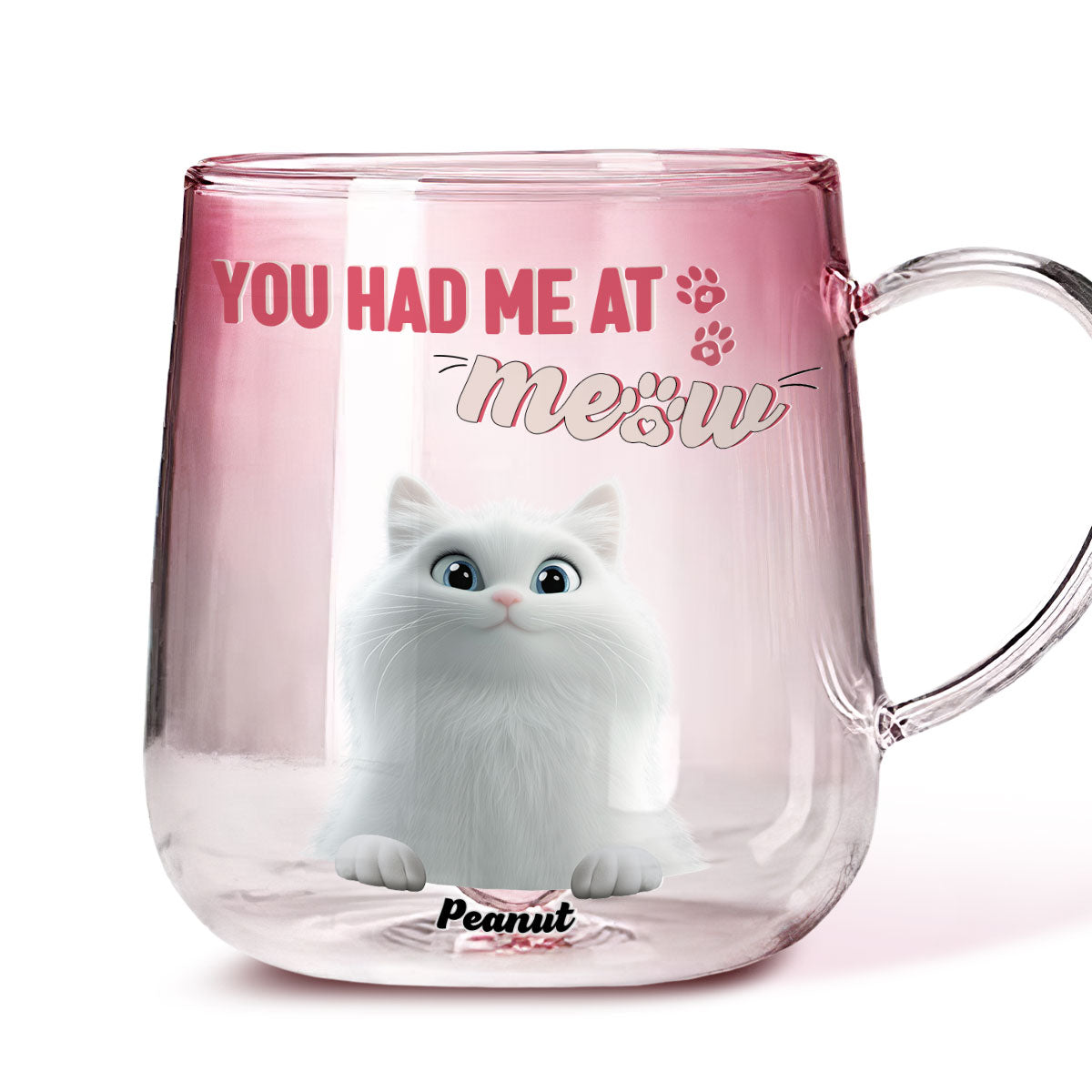 You Had Me At Meow - Personalized Pink Gradient Custom Glass Coffee Mug