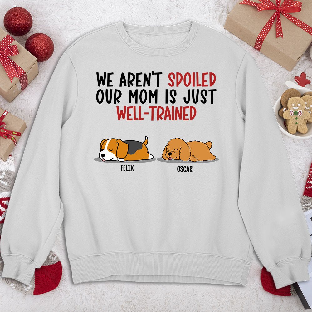 Customizable 'Spoiled Dog & Well - Trained Dad' Personalized Sweatshirt