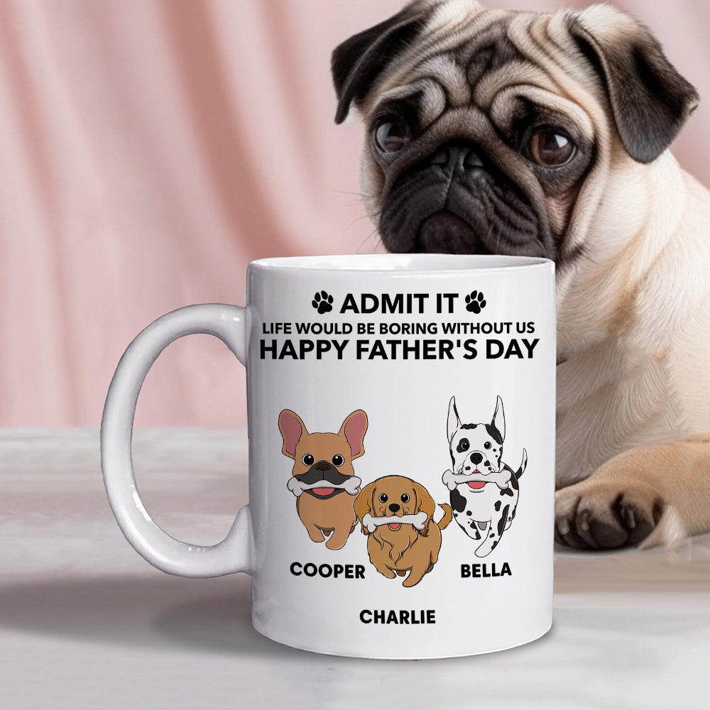 Personalized Custom Coffee Mug - A Must - Have for Pet Lovers: Life Would Be Boring Without Me