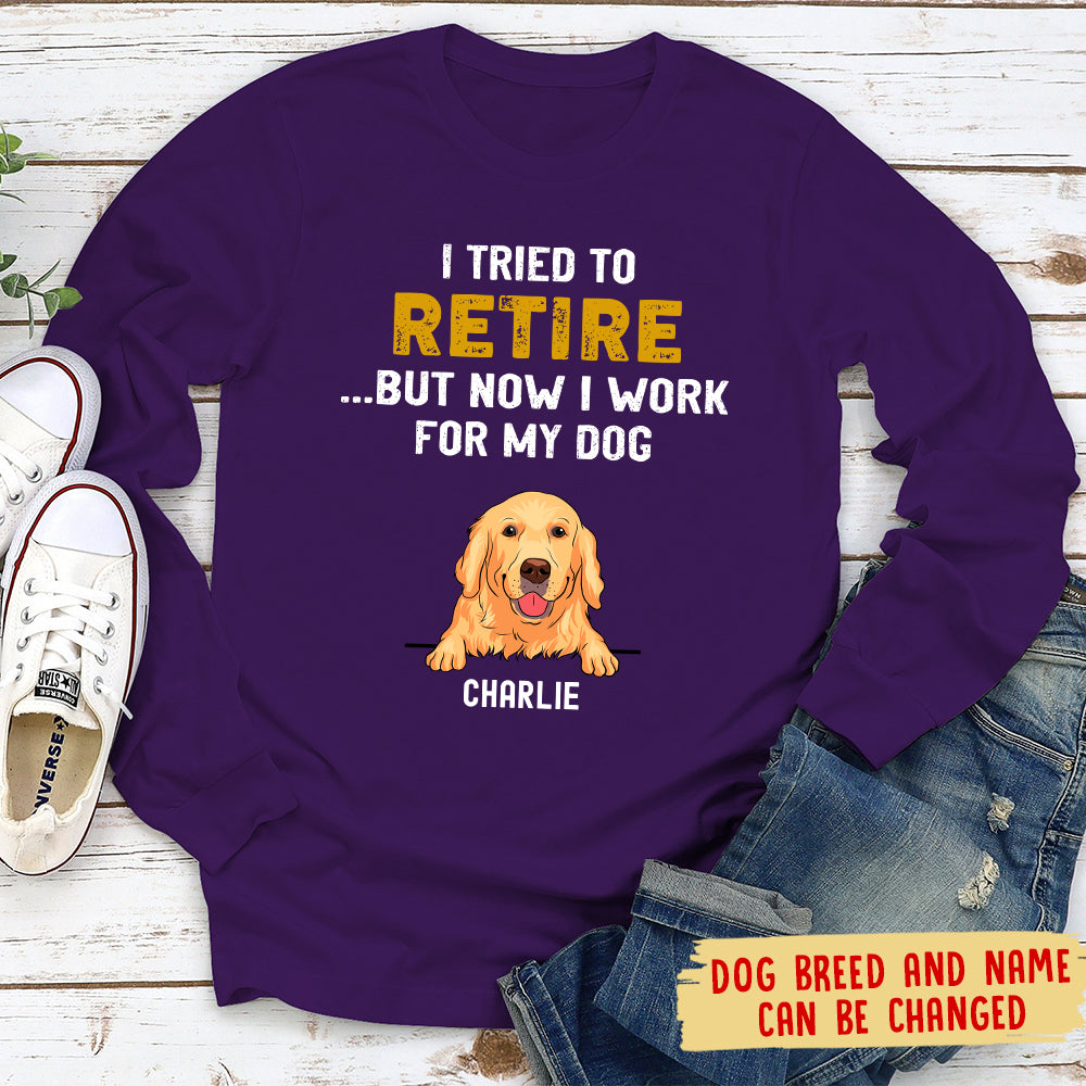 Personalized Custom Long Sleeve T-shirt for Pet Lovers - Tried To Retire Design
