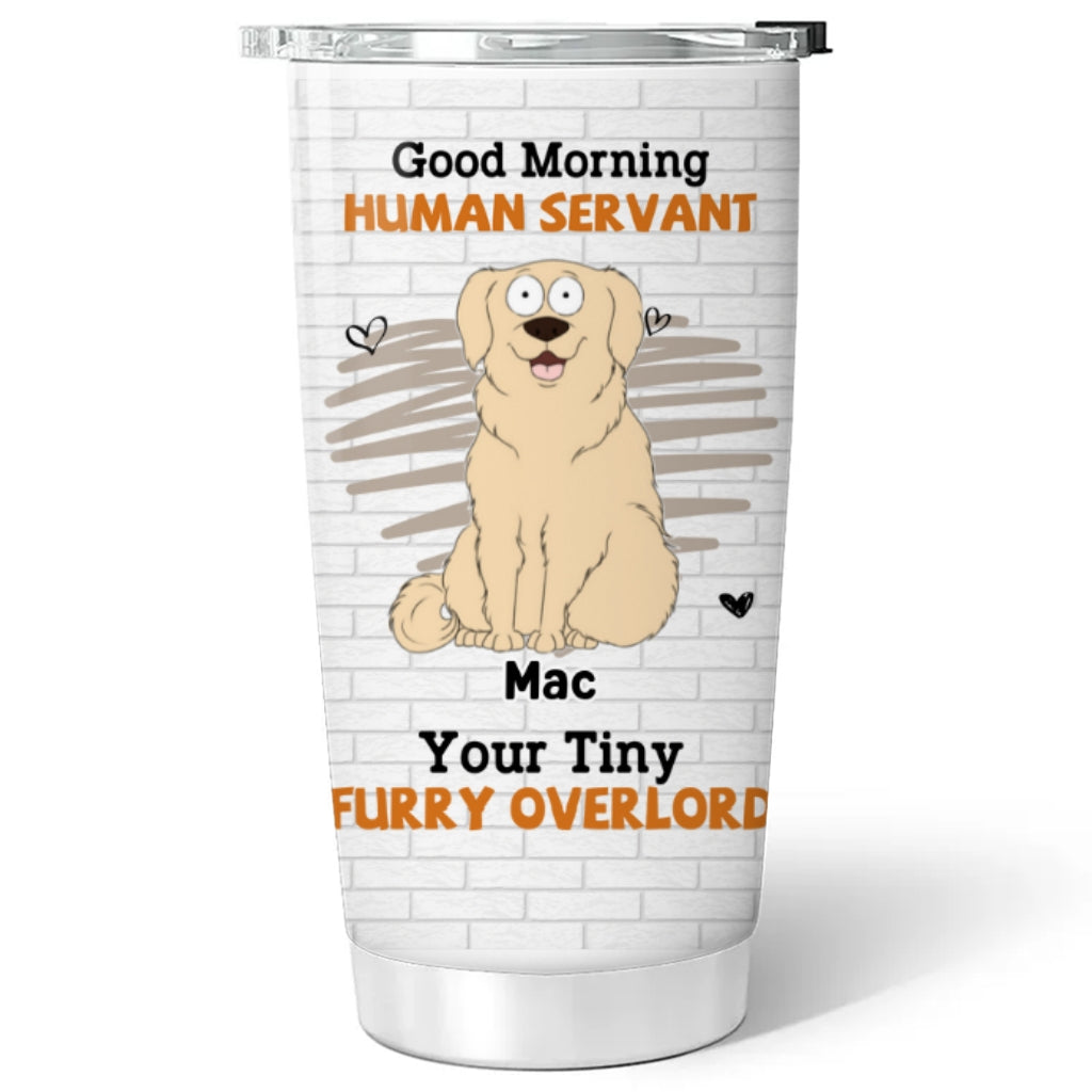 Tiny Pet Overlord - Customizable Personalized Tumbler for Unique Expressions