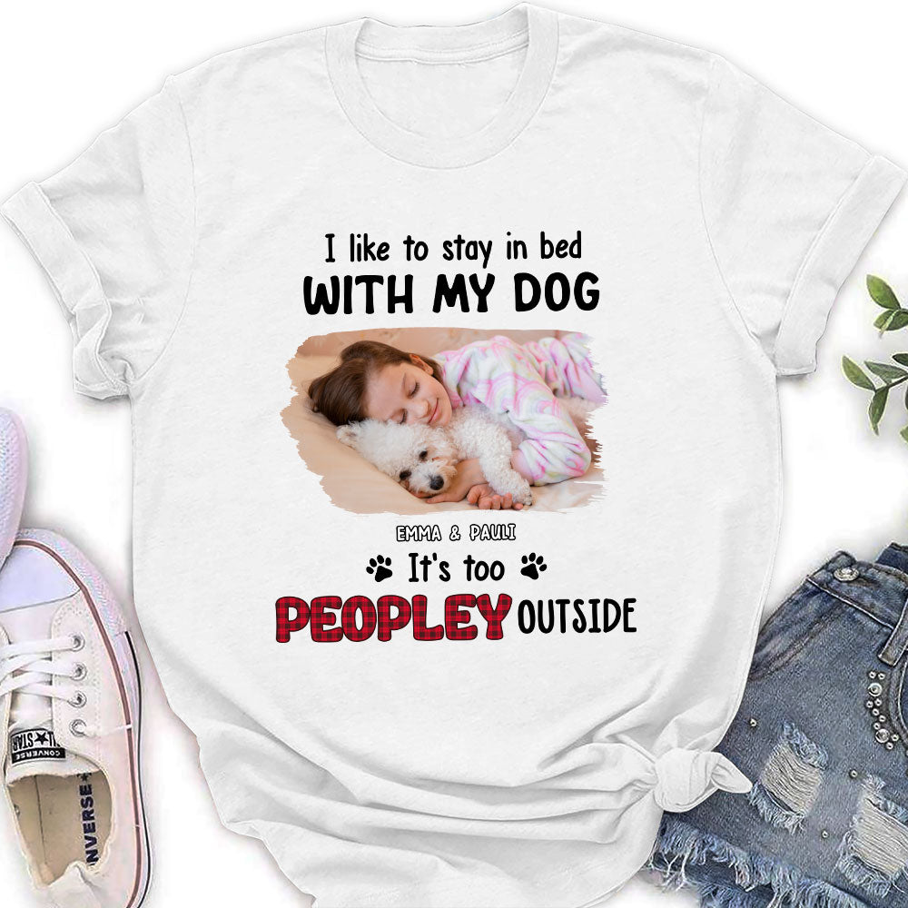 Personalized Custom Women's T-shirt with 'Like To Stay In Bed' Photo - Ideal Gift for Pet Lovers