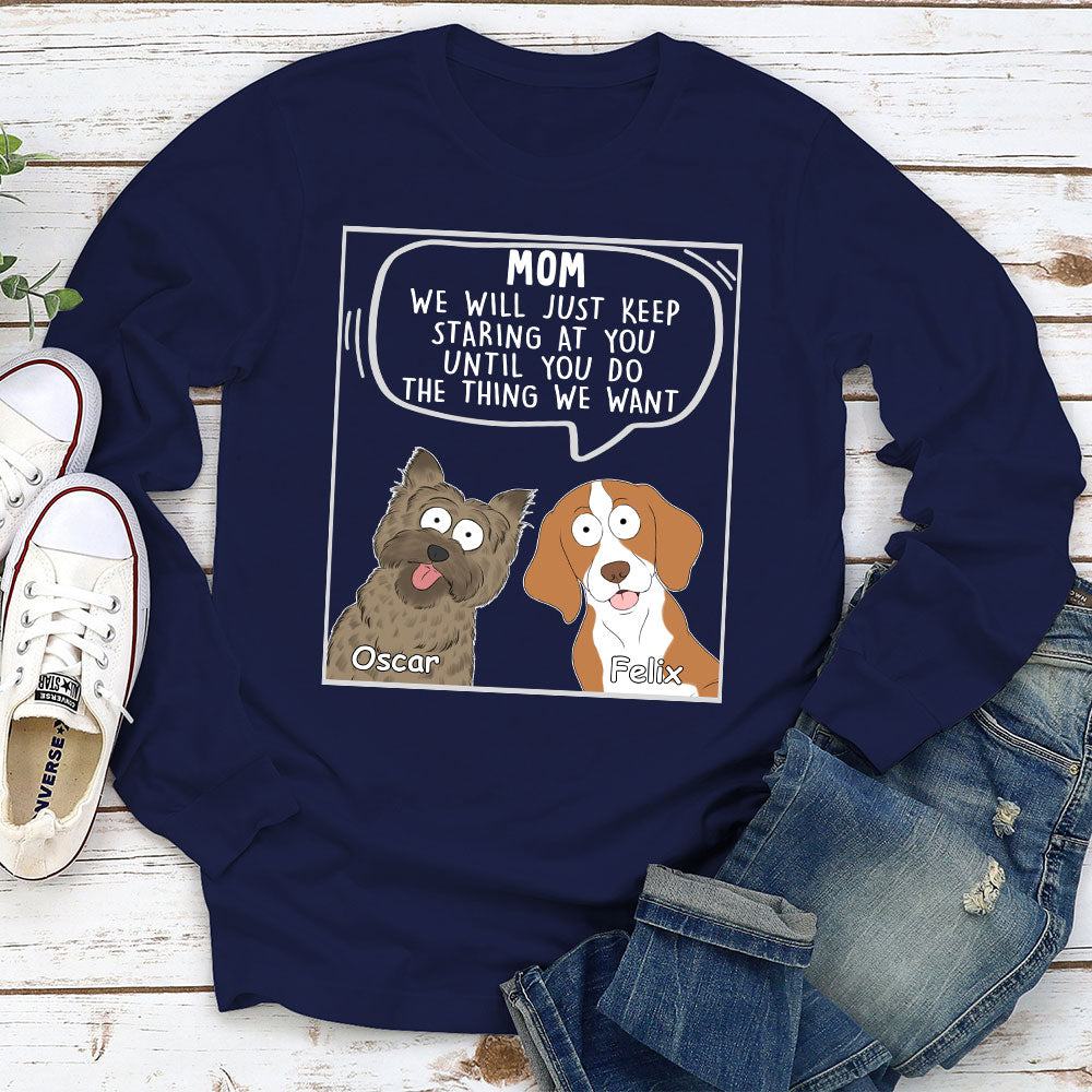 I Will Just 2 - Customizable Personalized Long Sleeve T - shirt for Pet Lovers
