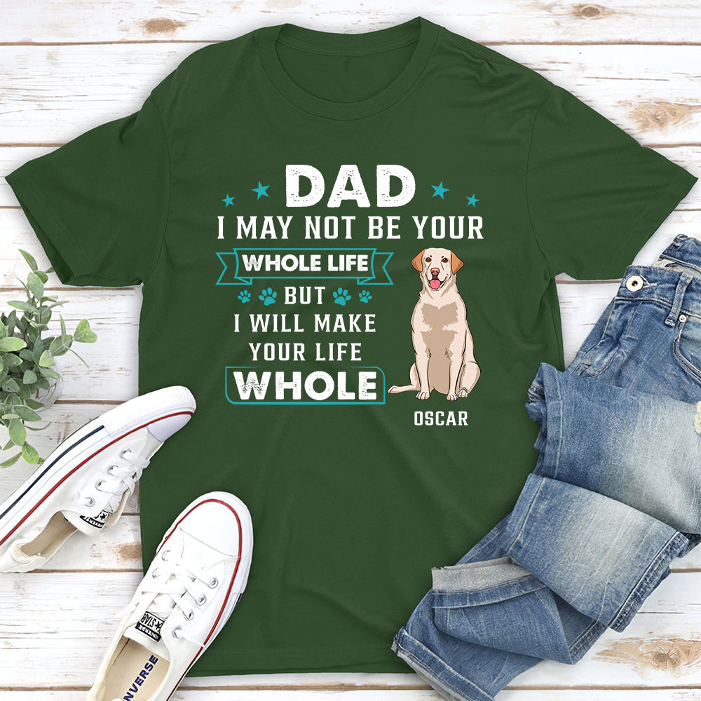 Your Whole Life - Customizable Unisex Personalized T-shirt for Pet Lovers