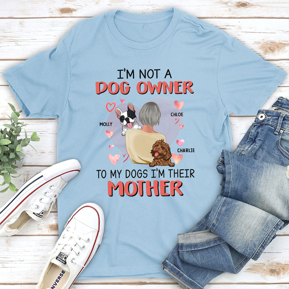 Personalized Unisex 'Not A Dog Owner' T-shirt - Ideal Gift for Pet Lovers