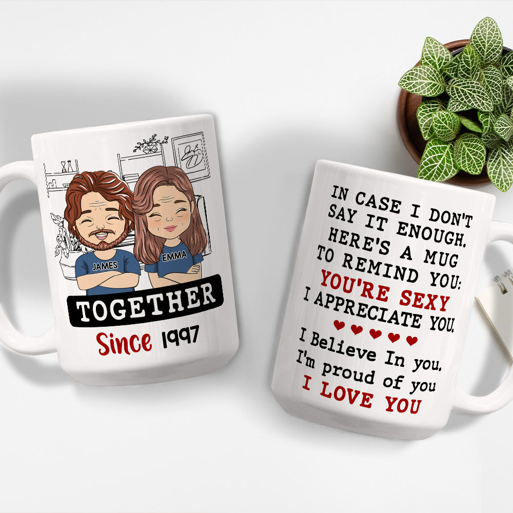 Personalized 'Just In Case I Don't Say' Custom Coffee Mug - Ideal for Couples