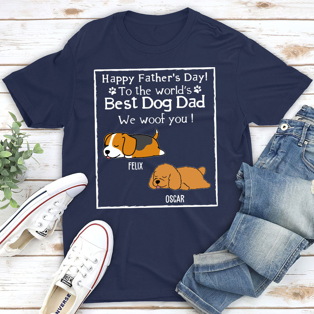 Woof! Best Dog Dad Ever - Customizable Unisex Personalized T-shirt
