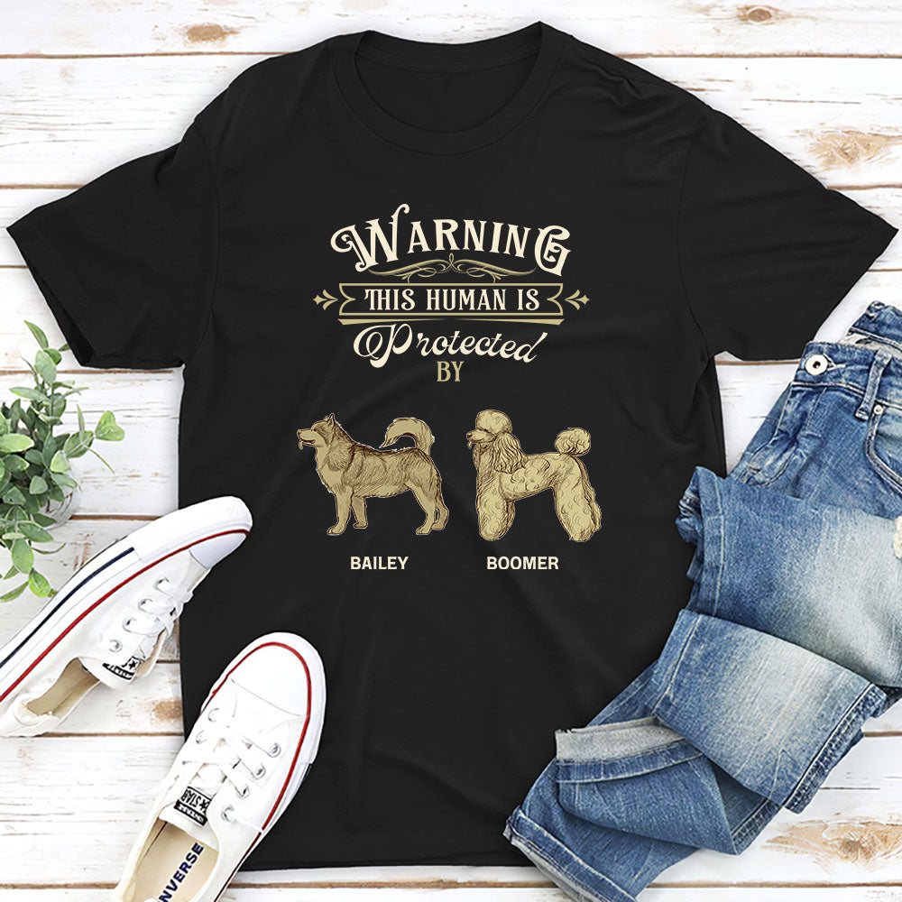 Customizable Warning Human Unisex Personalized T - shirt for Pet Lovers