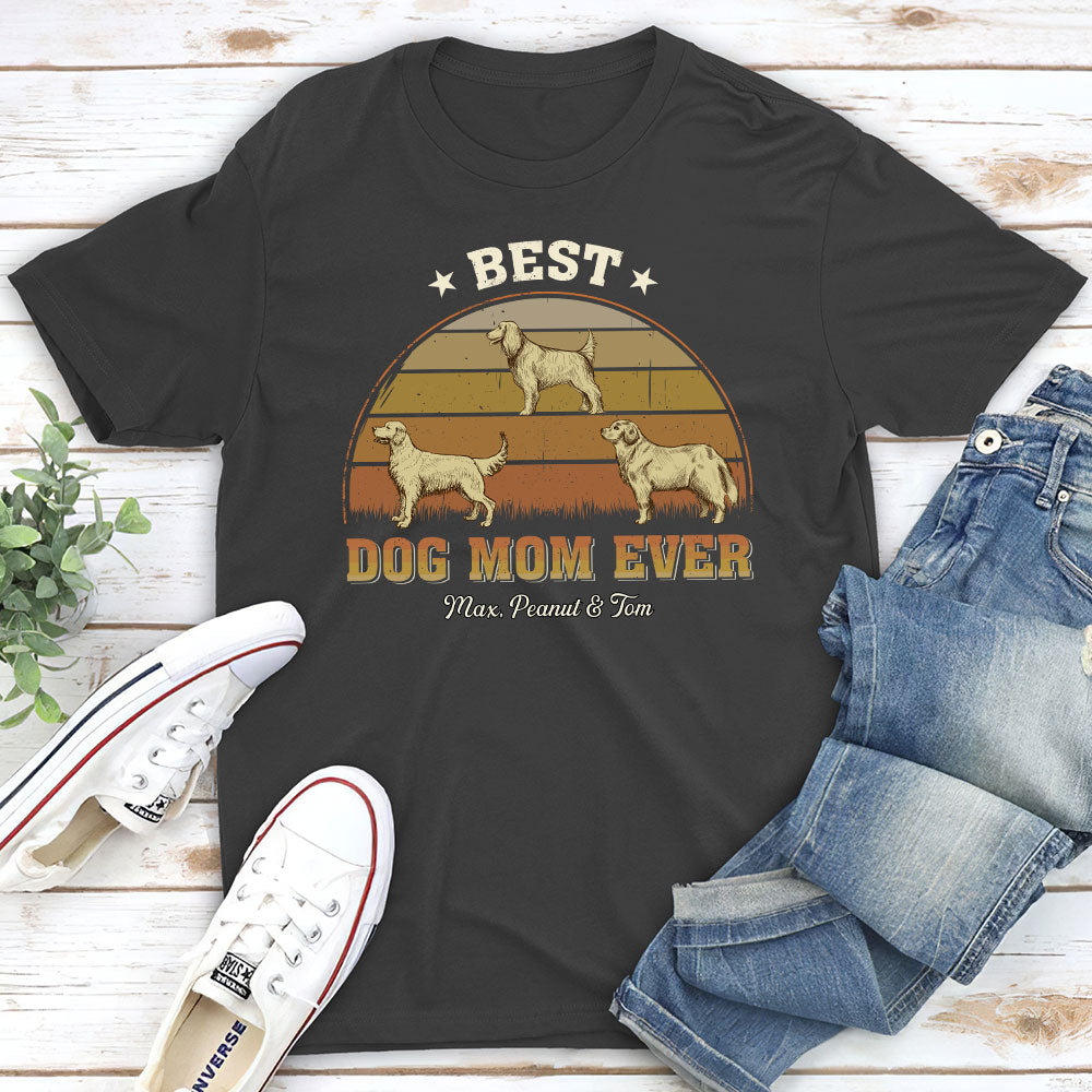 Best Dog Mom Ever - Customizable Unisex Personalized T-shirt for Pet Lovers