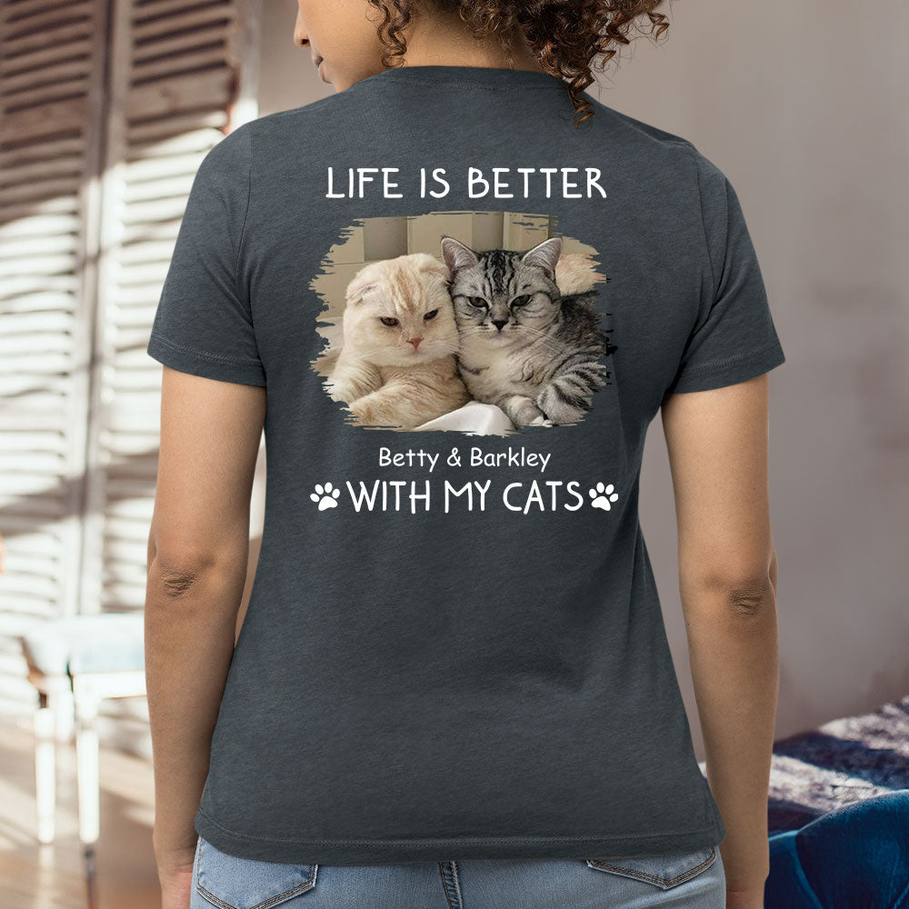 Personalized Better With Cats Photo Women's T-shirt - Ideal Gift for Pet Lovers