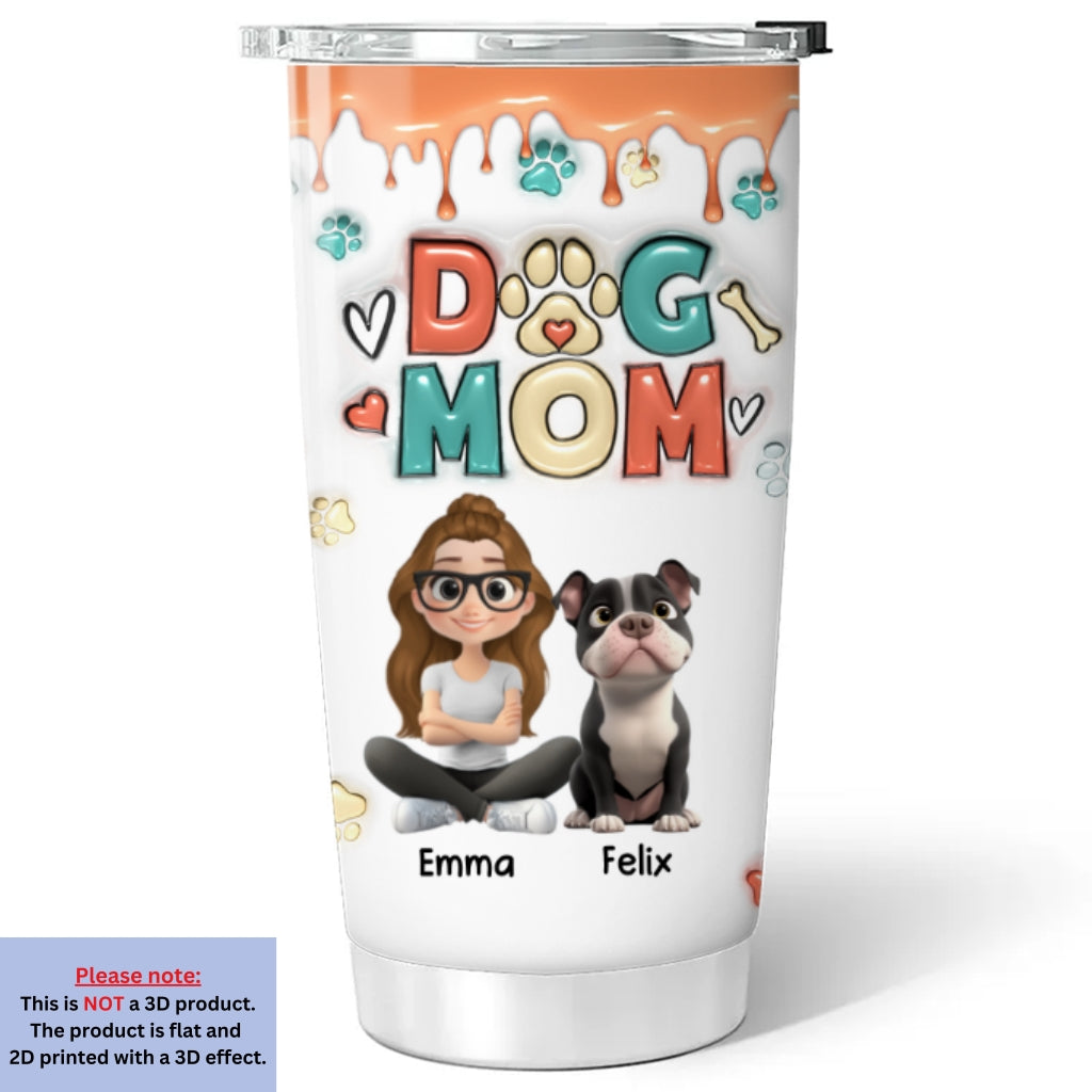 Personalized 3D Inflated Effect Tumbler - Perfect Gift for Dog Moms