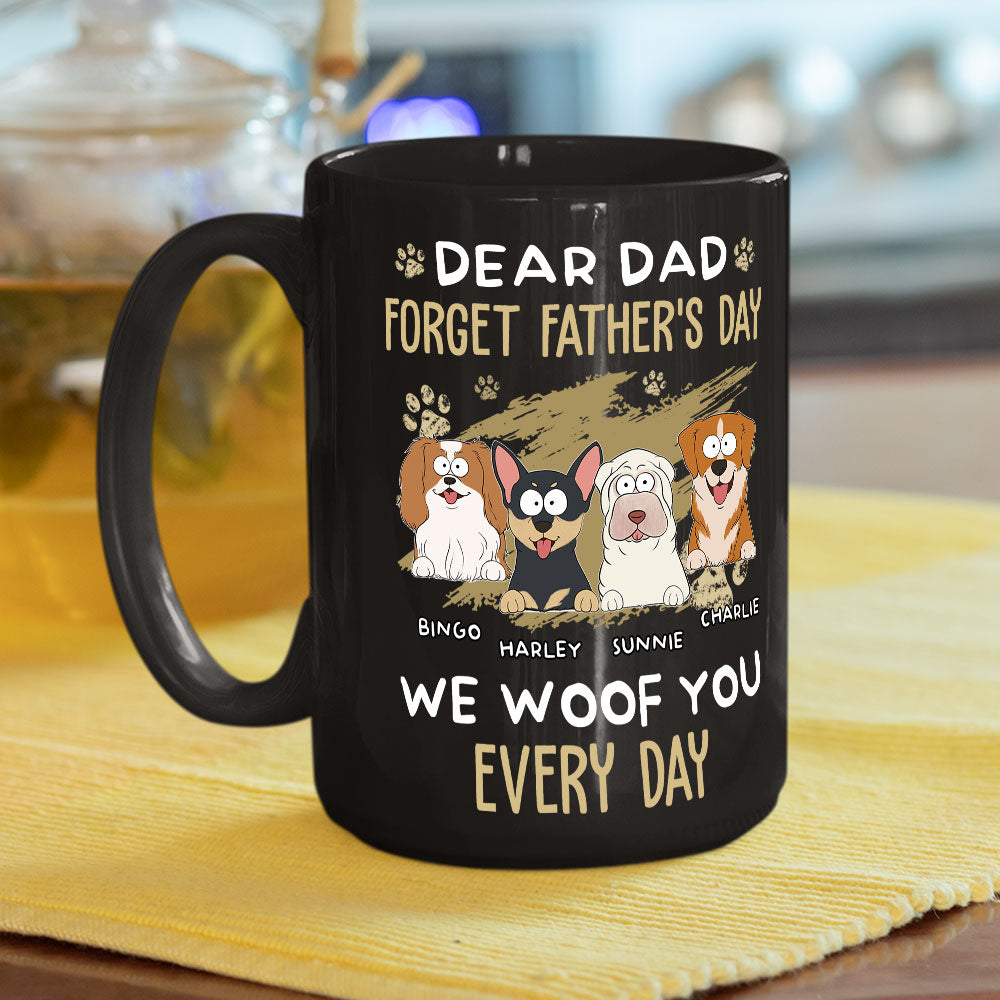 Dear Dad, We Woof You Every Day! - Custom Personalized Black Coffee Mug for Pet Lovers