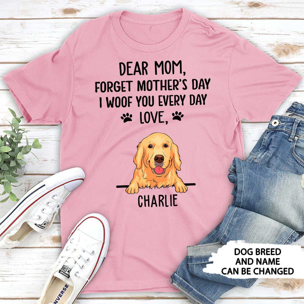 I Woof You Every Day - Customizable Unisex Pet Lover's T-shirt