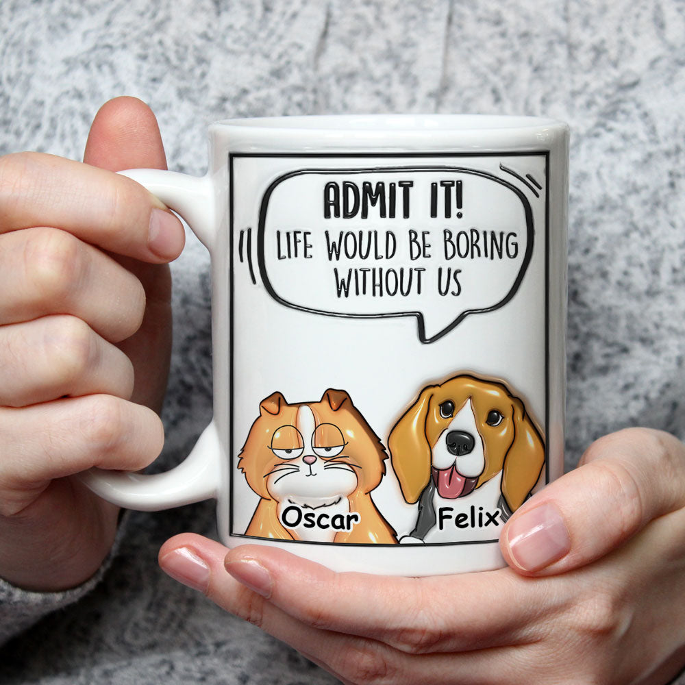 Admit It Pet - Stunning Personalized Custom 3D Inflated Effect Ceramic Mug