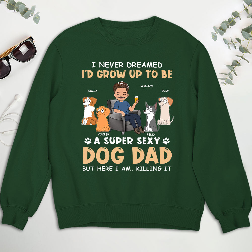 Super Sexy Personalized Dog Dad Custom Sweatshirt - Ideal Gift for Pet Lovers