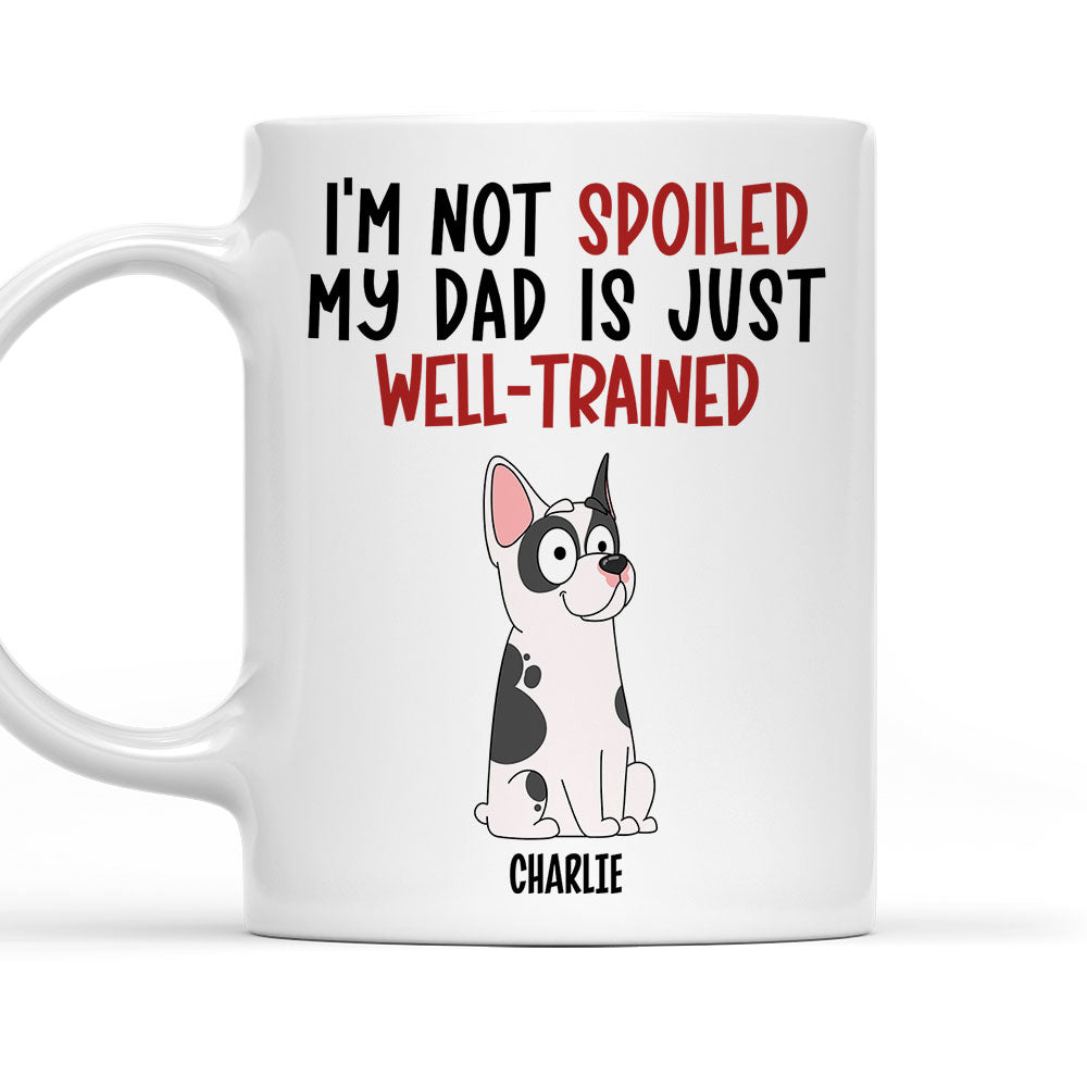 Personalized 'My Dad Is Well Trained' Custom Coffee Mug for Pet Lovers