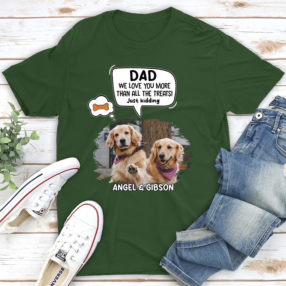 Just Kidding 2 - Customizable Unisex Personalized Pet Lover T-shirt