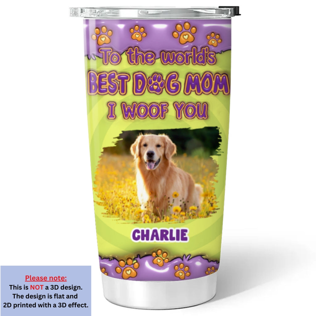 Personalized 3D Inflated Effect Tumbler: The Best Gift for Dog Moms