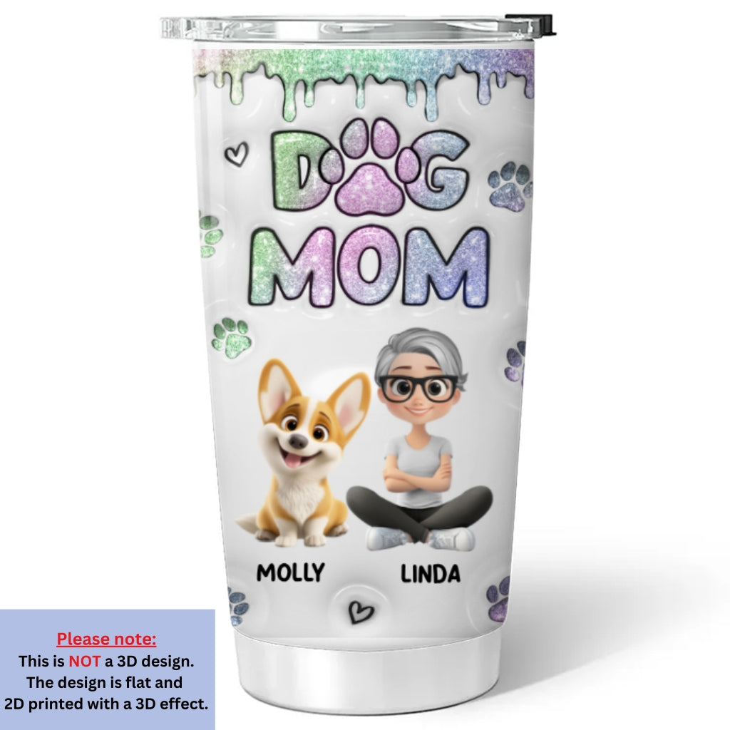 Customizable 3D Inflated Effect Tumbler - Perfect Gift for Dog Moms