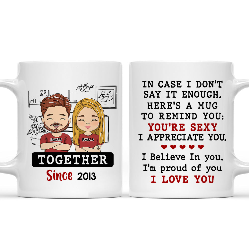 Personalized 'Just In Case I Don't Say' Custom Coffee Mug - Ideal for Couples