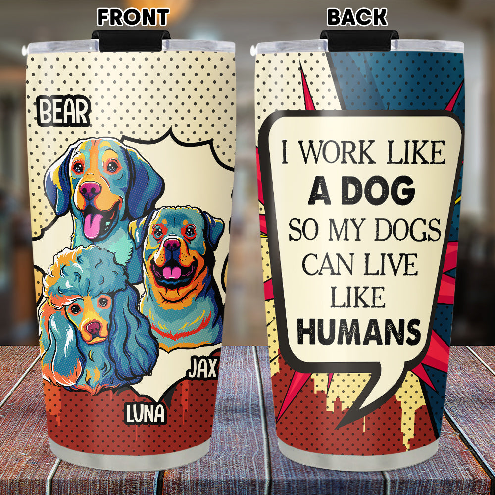 Personalized Custom Dog - Inspired Tumbler for a Human - Like Experience