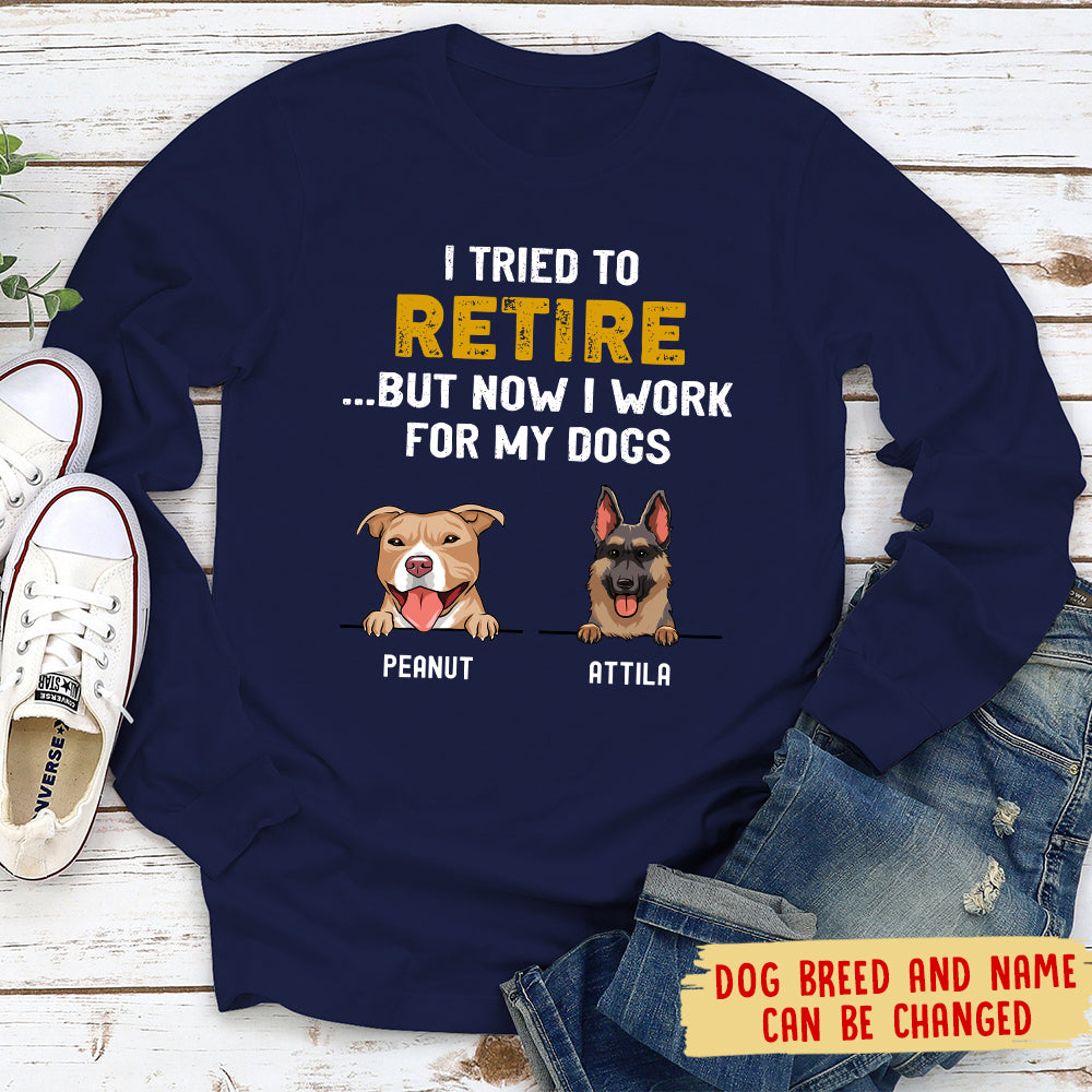 Personalized Custom Long Sleeve T-shirt for Pet Lovers - Tried To Retire Design