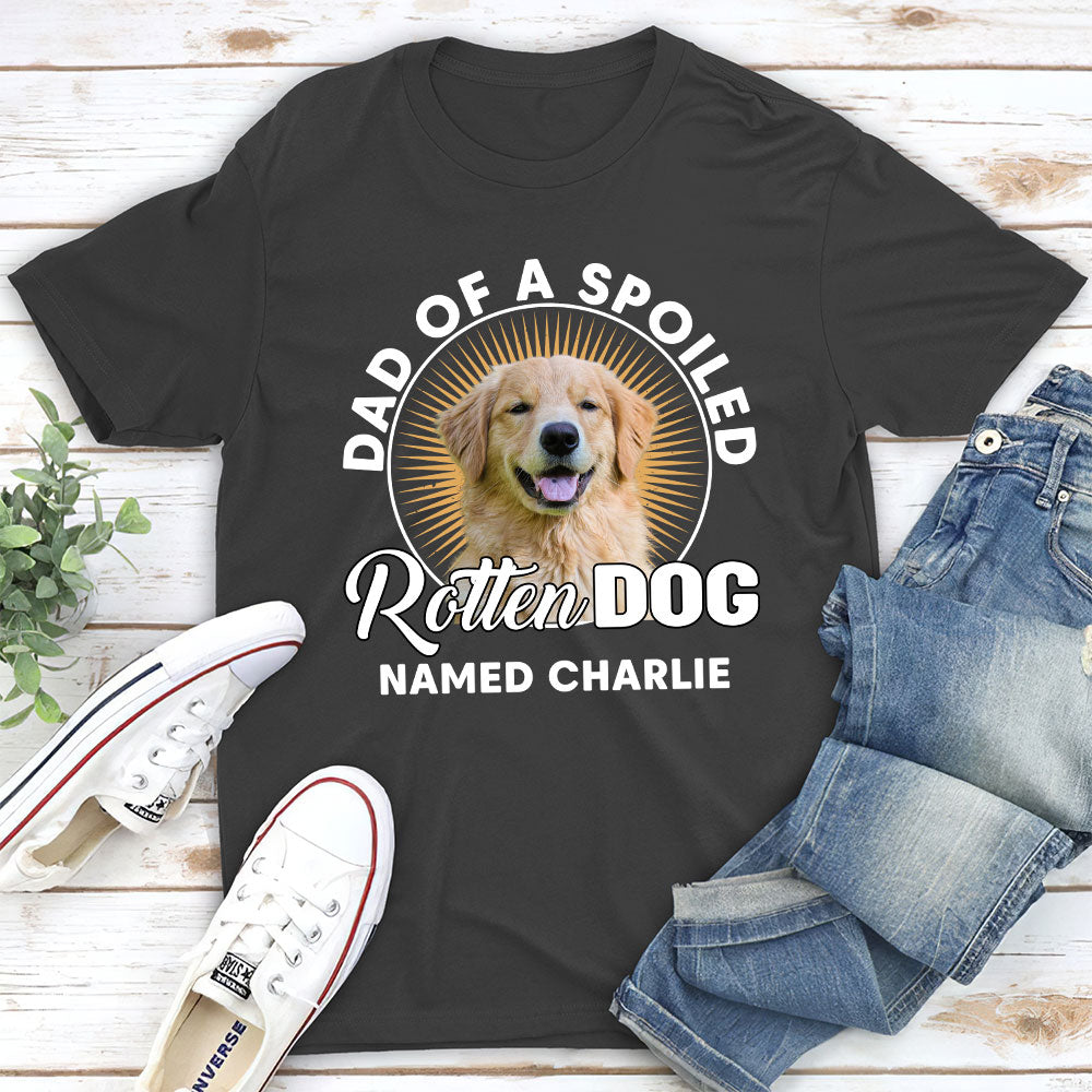 Spoiled Dog - Exclusive Personalized Unisex T-shirt for Pet Lovers
