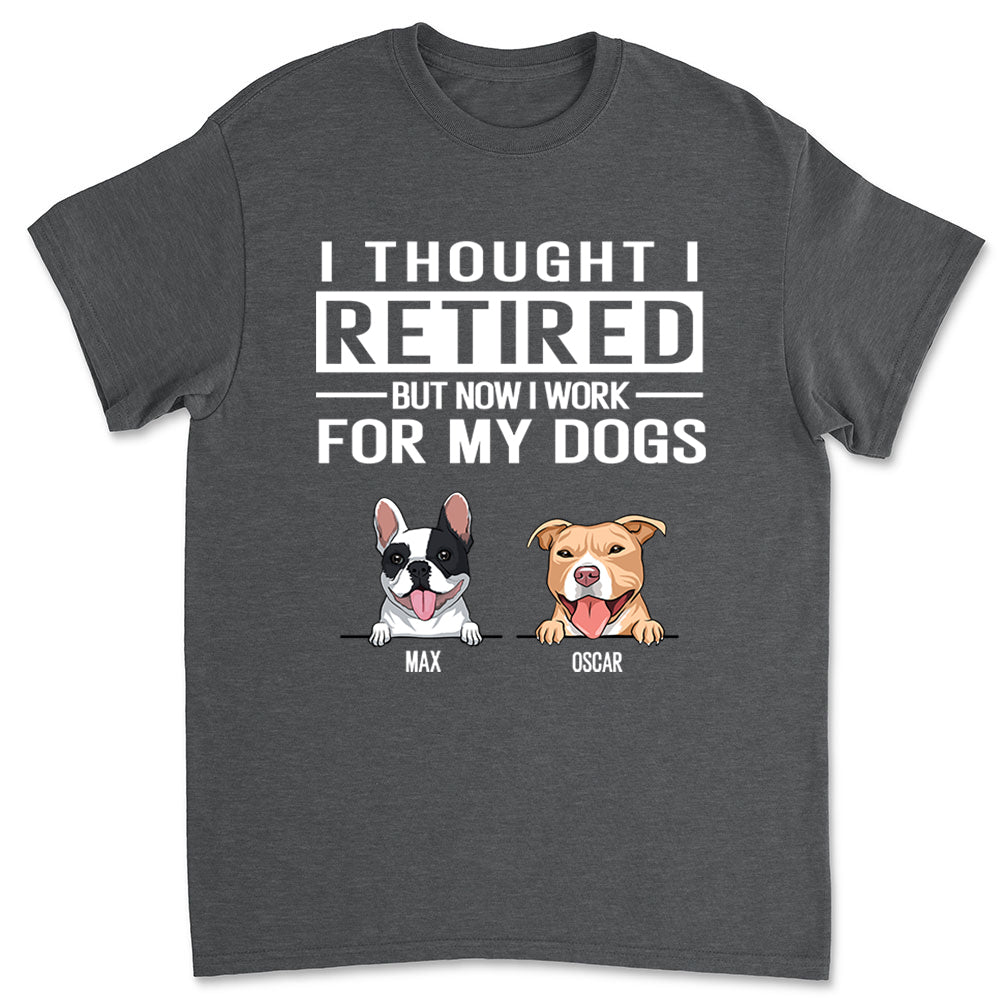 Personalized Custom Unisex 'Work For My Dog' T-shirt - Ideal Gift for Pet Lovers