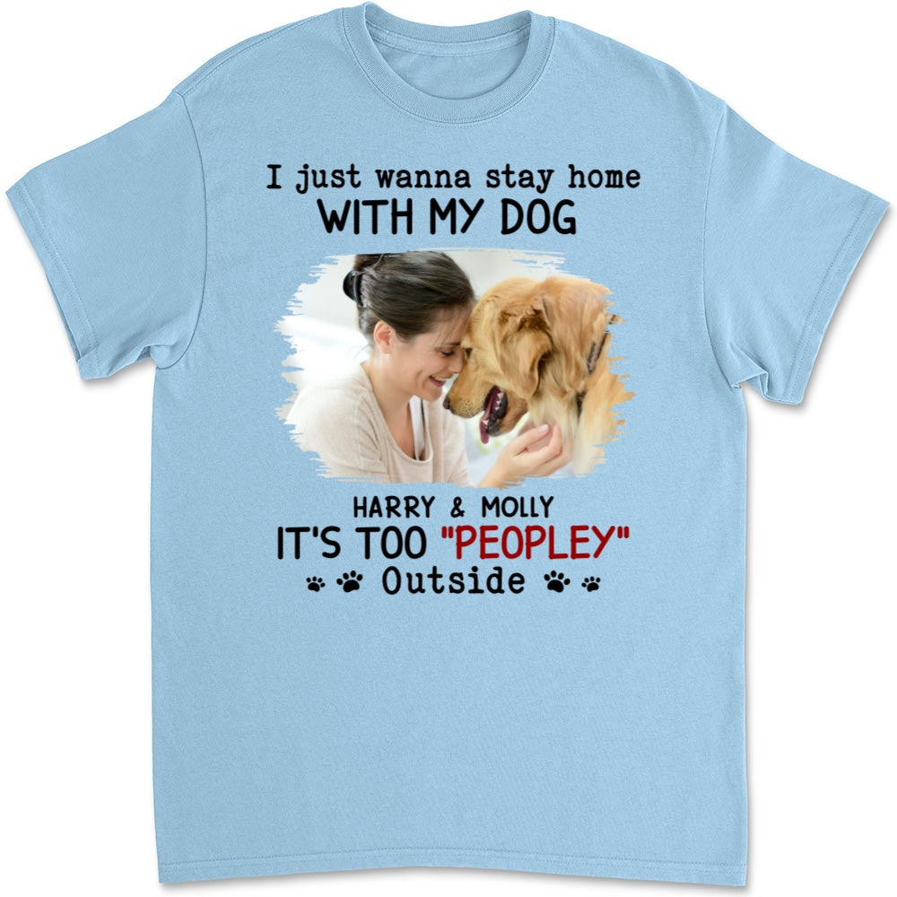 Personalized Unisex 'It's Too Crowded Outside' Ver Photo T-shirt - Ideal Gift for Pet Lovers