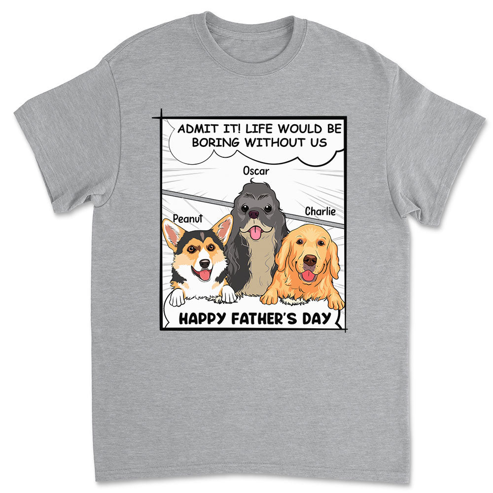 Admit It - Personalized Custom Unisex Pet Lover T-shirt