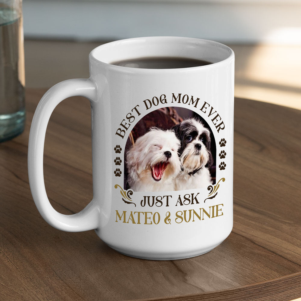 Vintage Personalized Custom Coffee Mug - The Best Dog Ever, Just Ask!