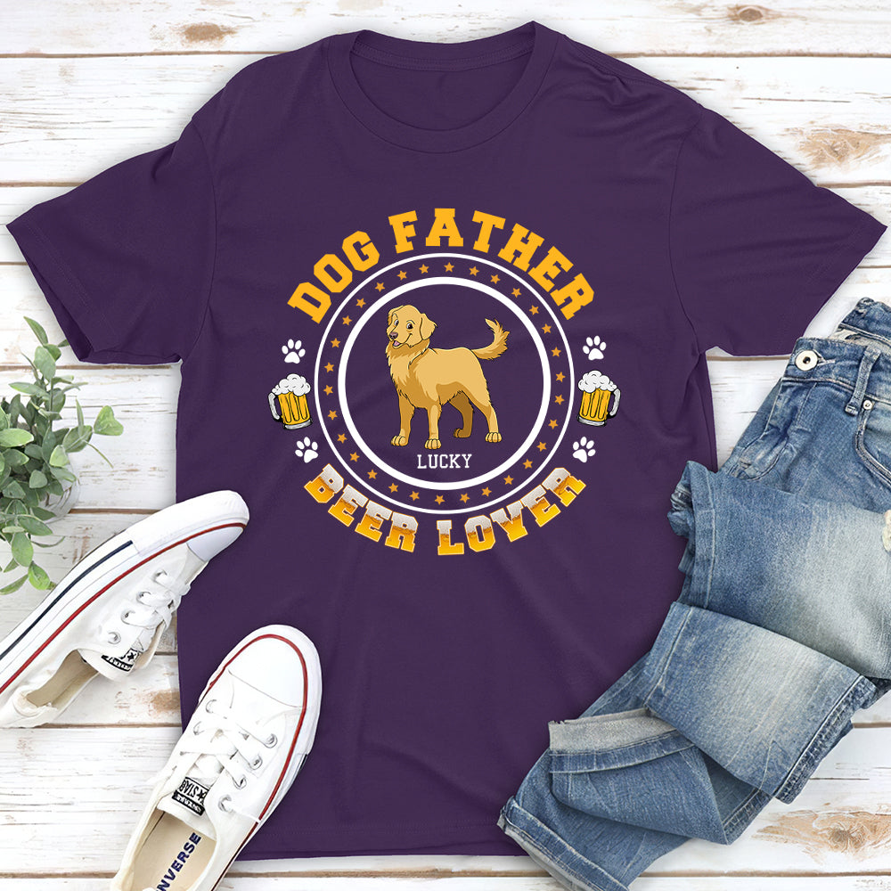 Personalized Dog Father Beer Lover Unisex T - shirt: A Unique Gift for Pet Lovers