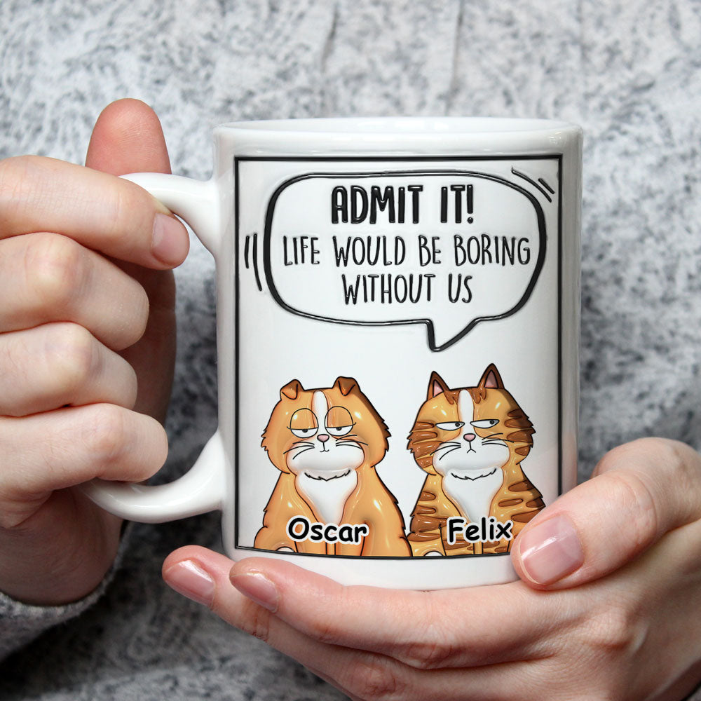 Admit It Cat - Unique Personalized 3D Inflated Effect Custom Mug