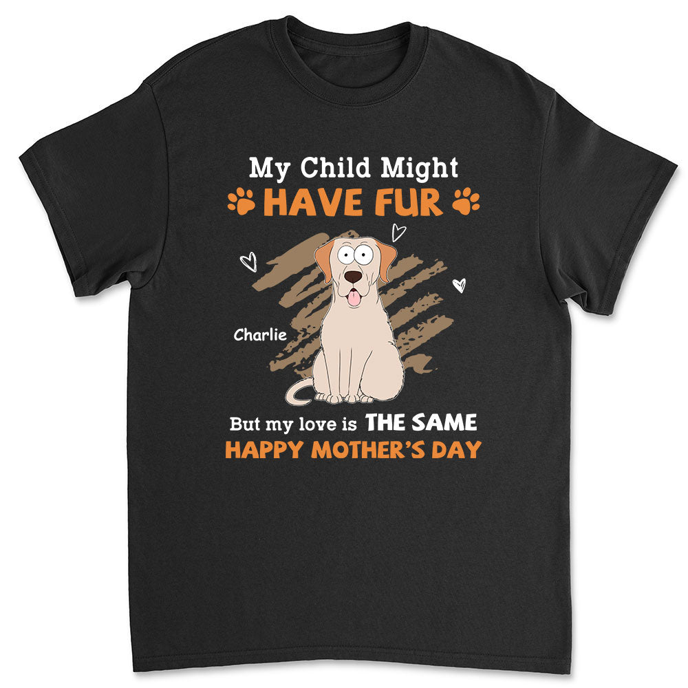 Personalized Unisex 'My Children Might Have Fur' T - Shirt for Pet Lovers