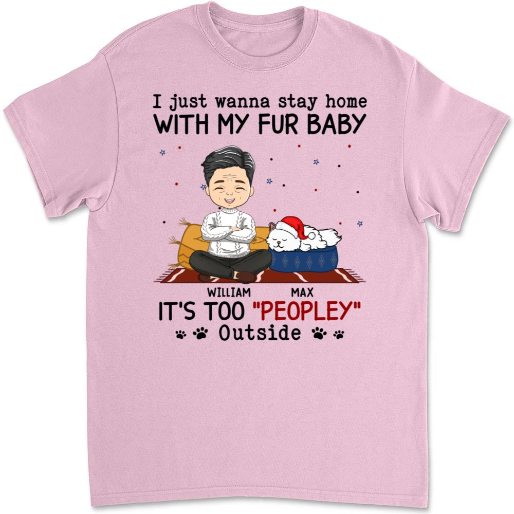 Personalized Unisex Pet Lover T-shirt - 'It's Too Crowded Outside for Pets'