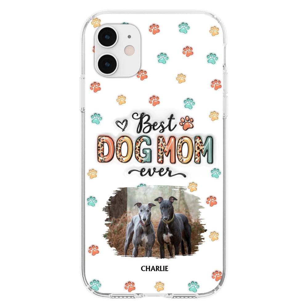 Best Dog Mom Forever - Personalized 3D Inflated Effect Custom Phone Case