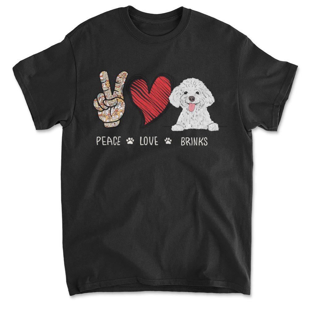 Peace Love Dog - Customizable Unisex Personalized T - shirt for Pet Lovers