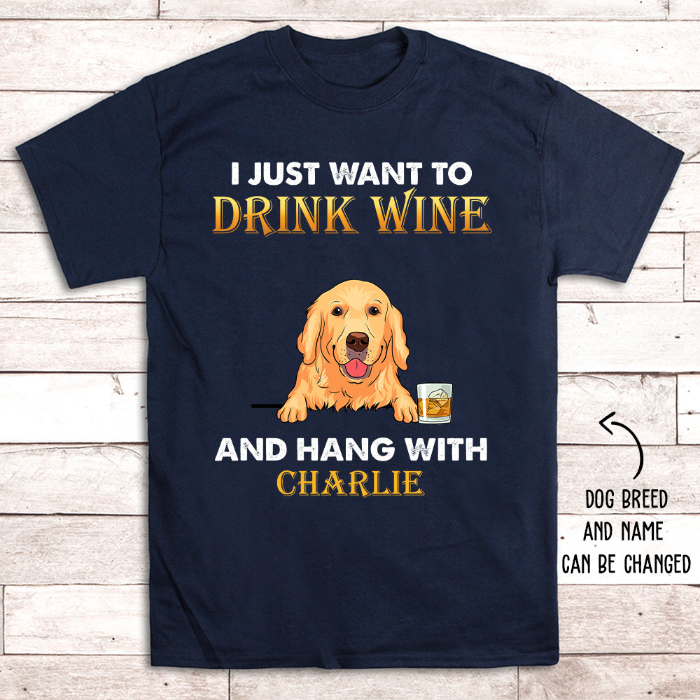 Personalized Unisex 'Drink Wine and Hang with Dog' T-shirt - Ideal Gift for Pet Lovers