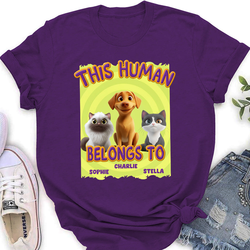 Personalized 'This Human Belongs To Our Pet' Cartoon Women's T - shirt