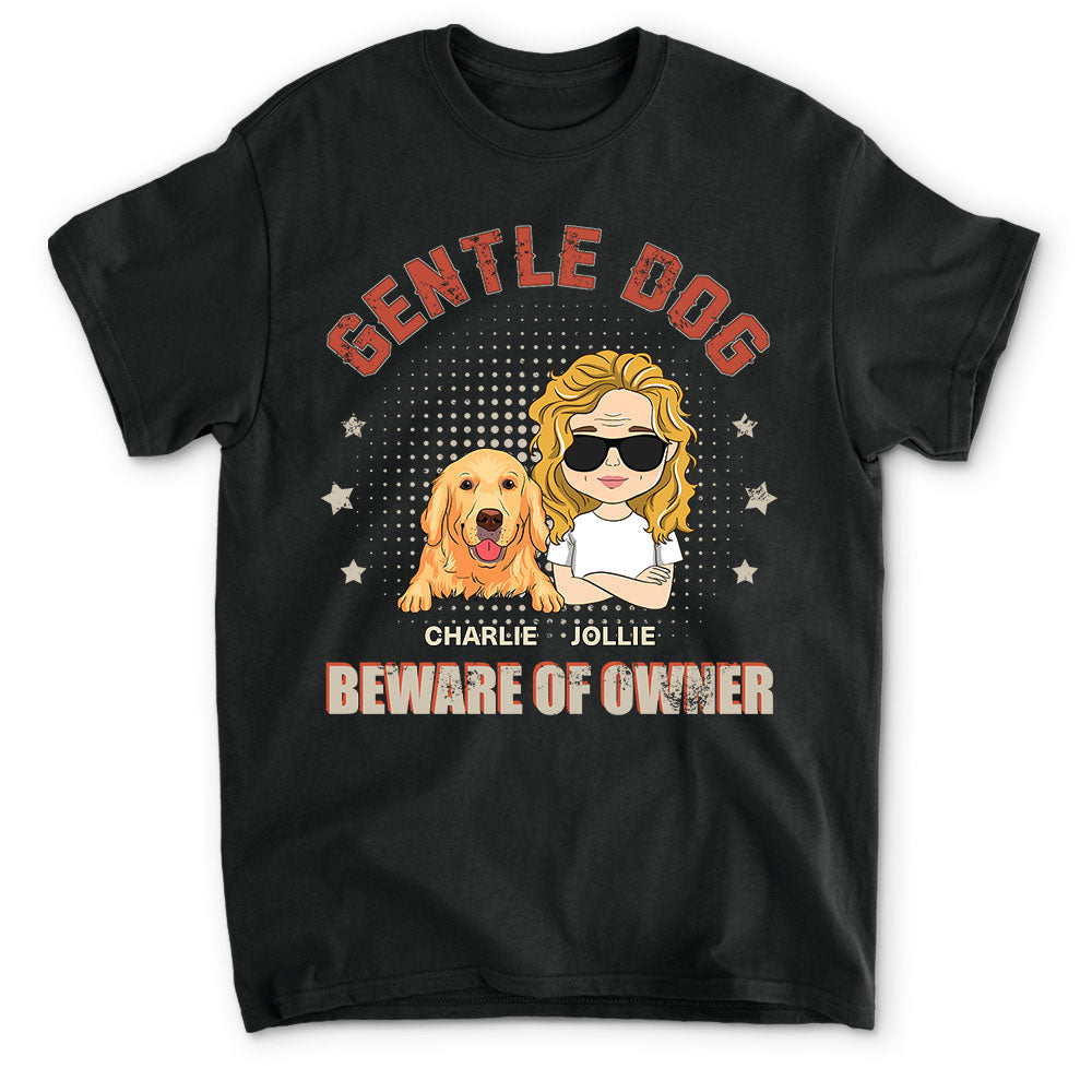 Personalized Custom 'Beware Of Owner' Unisex T-shirt - Ideal Gift for Pet Lovers