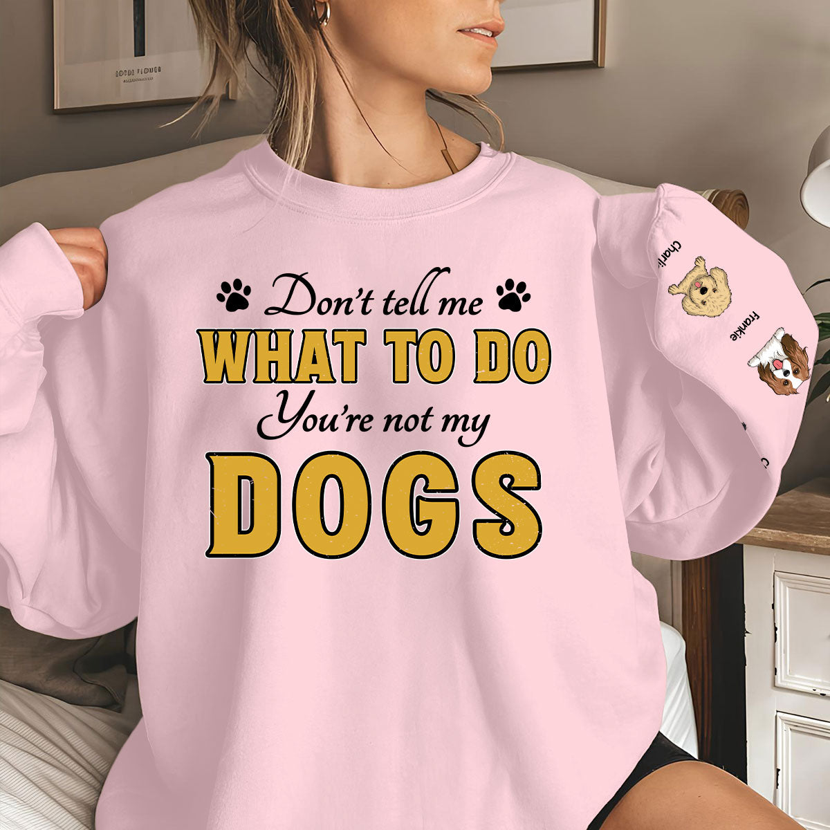 Personalized 'You Are Not My Dog' Custom Sweatshirt - Ideal Gift for Pet Lovers