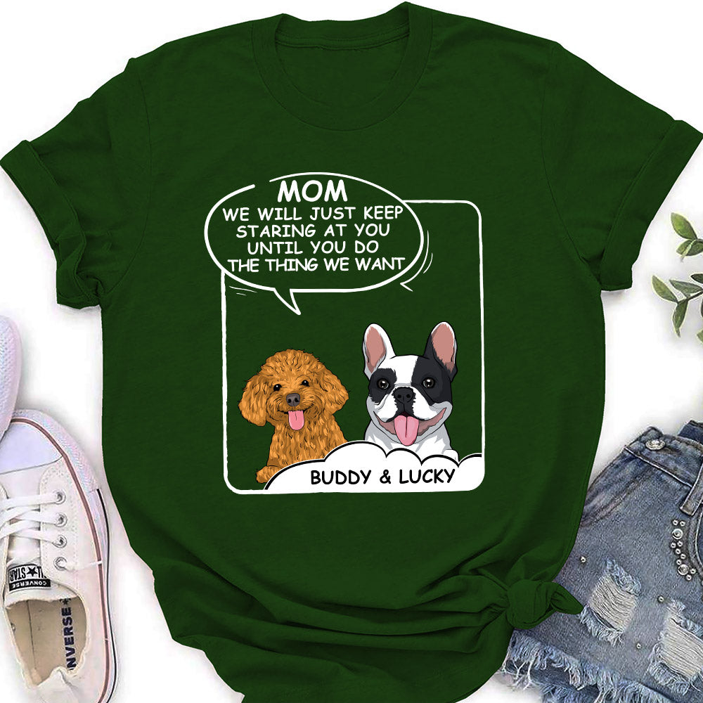 Personalized Custom Women's Pet Lover T-shirt - Staring Until