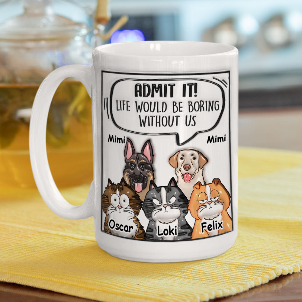 Admit It Pet - Stunning Personalized Custom 3D Inflated Effect Ceramic Mug