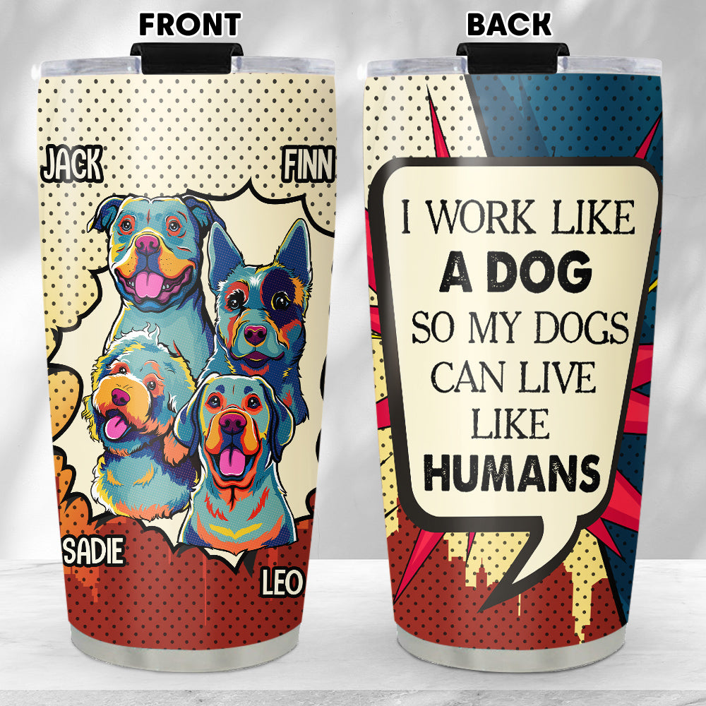 Personalized Custom Dog - Inspired Tumbler for a Human - Like Experience
