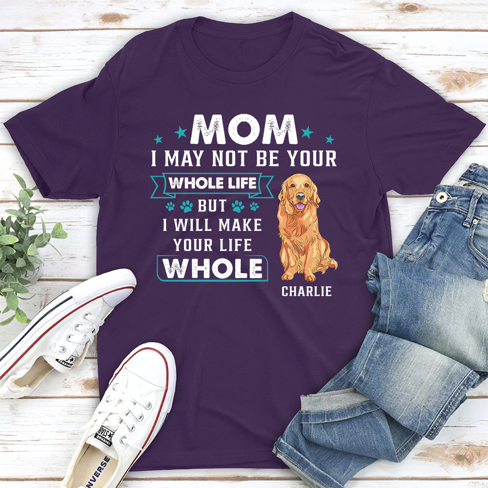 Your Whole Life - Customizable Unisex Personalized T-shirt for Pet Lovers
