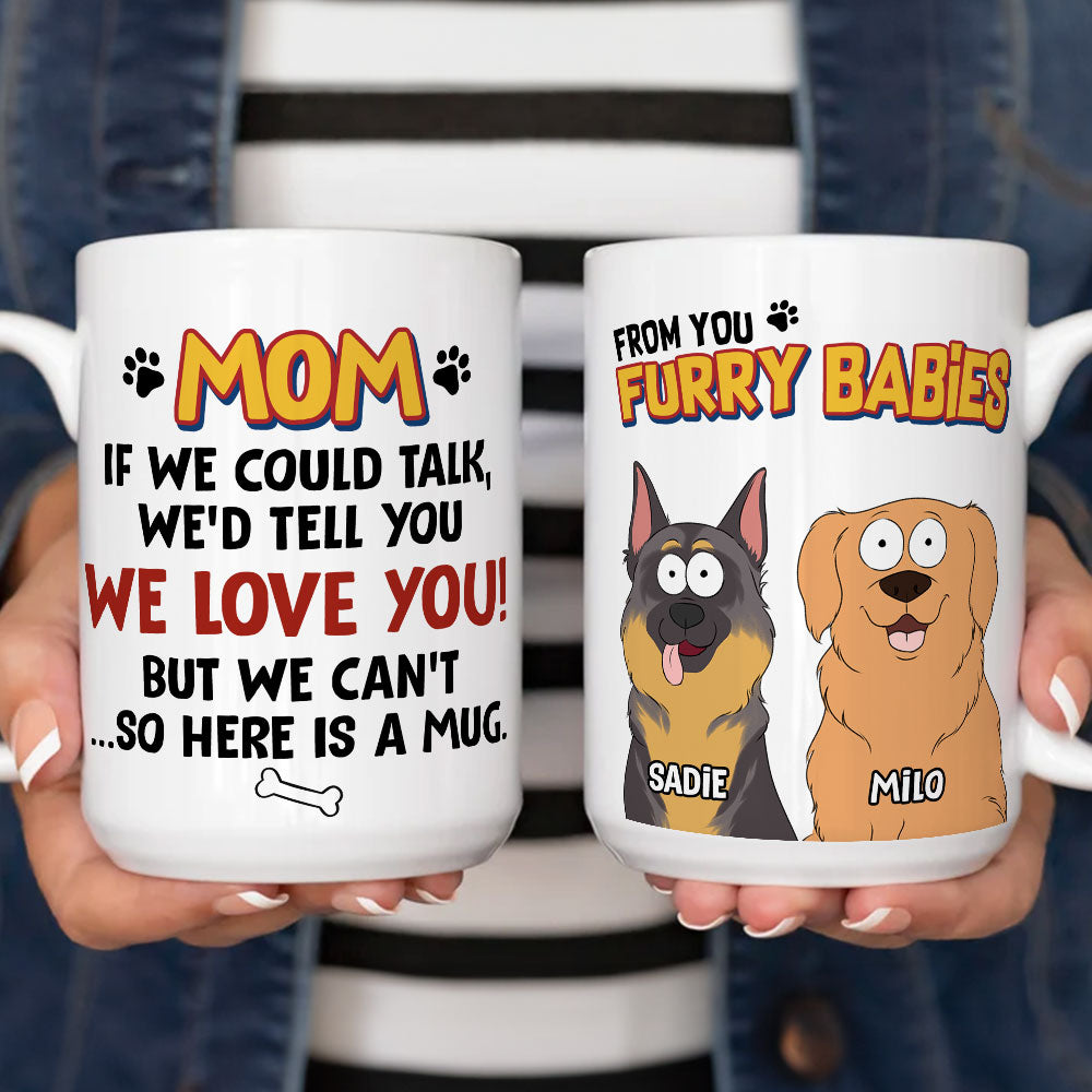 Personalized Custom If I Could Talk Version 2 Coffee Mug - Unique Gift Idea